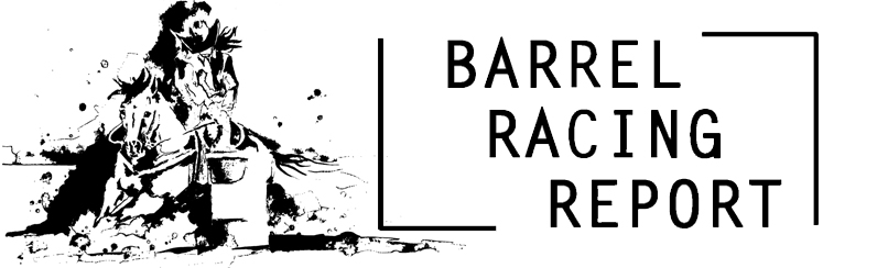 Barrel Racing Report